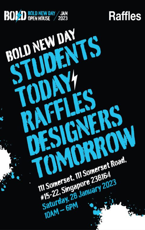 Bold New Day | Raffles Open House 28 January 2023
