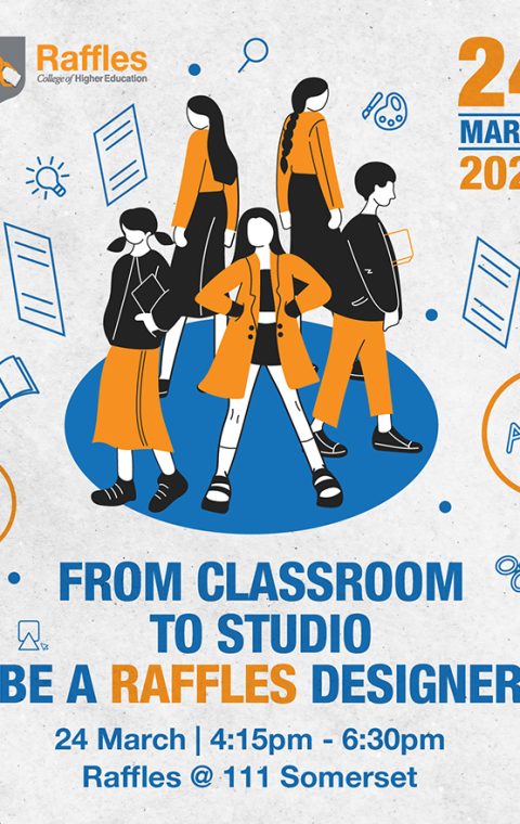From Classroom to Studio - Be a Raffles Designer | Info Day
