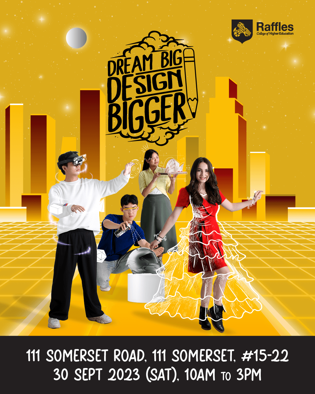 Dream Big. Design Bigger. | Raffles Open House 30 September 2023 ...